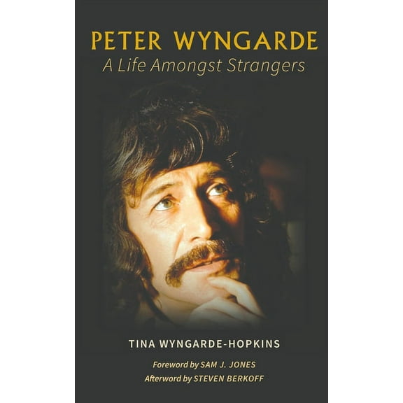 Peter Wyngarde: A Life Amongst Strangers, (Hardcover)
