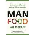 thumbnail image 1 of Pre-Owned Manfood: Eat to Fight Disease and Boost Your Health in Your 40s and Beyond (Paperback) 0349421641 9780349421643, 1 of 1