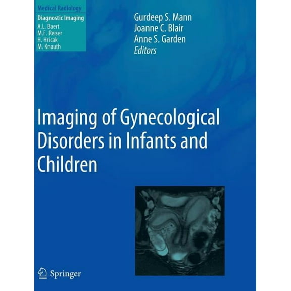 Imaging of Gynecological Disorders in Infants and Children, (Hardcover)