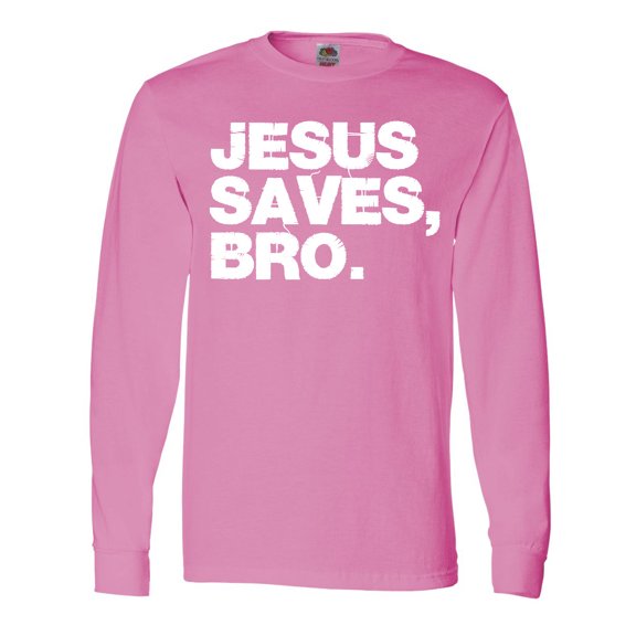 Inktastic Jesus Saves, Bro. Long Sleeve T-Shirt