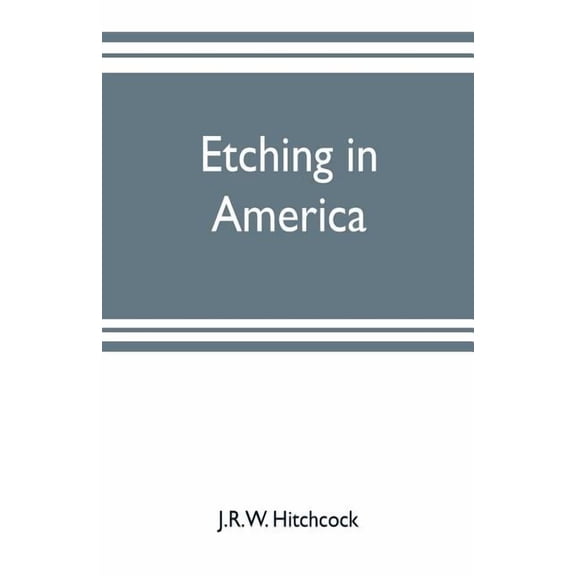 Etching in America, (Paperback)