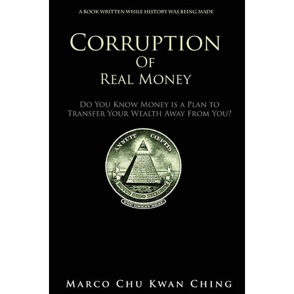 Corruption of Real Money (Volume 1)