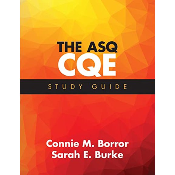 Pre-Owned The ASQ CQE Study Guide (Paperback) 0873899199 9780873899192