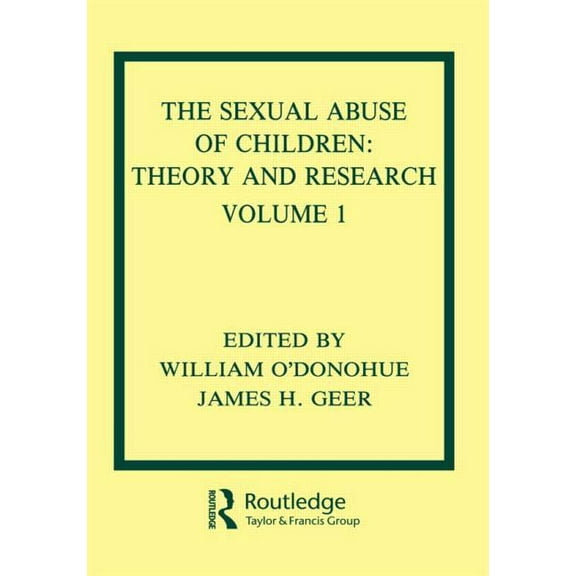 The Sexual Abuse of Children: Volume I: Theory and Research, (Paperback)
