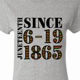 thumbnail image 4 of Inktastic Juneteenth Since 6-19-1865 Women's T-Shirt, 4 of 5