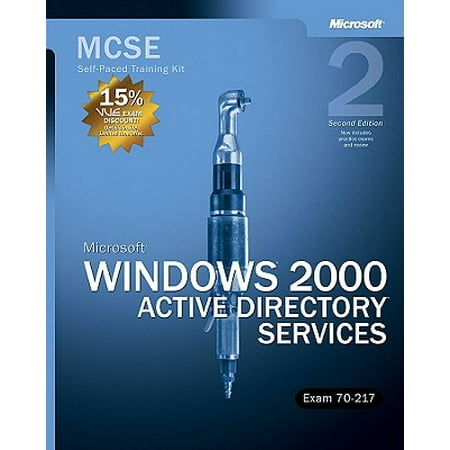 Microsoft MCSE Self-Paced Training Kit (Exam 70-217): Microsoft Windows 2000 Active Directory Services, Second Edition