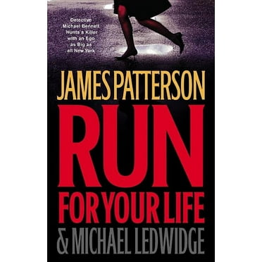 A Michael Bennett Thriller Run for Your Life, Book 2, (Hardcover)