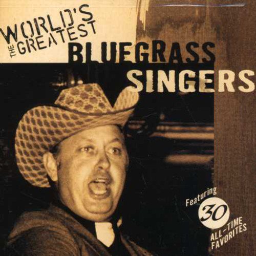 The World's Greatest Bluegrass Singers