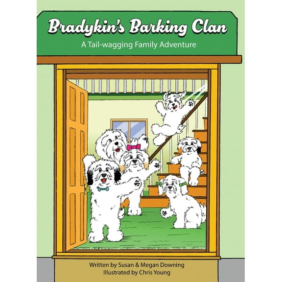 Bradykin Bradykin's Barking Clan: A Tail-wagging Family Adventure, Book 4, (Hardcover)
