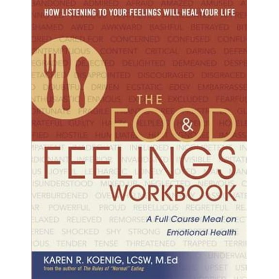 Pre-Owned The Food and Feelings Workbook: A Full Course Meal on Emotional Health Paperback