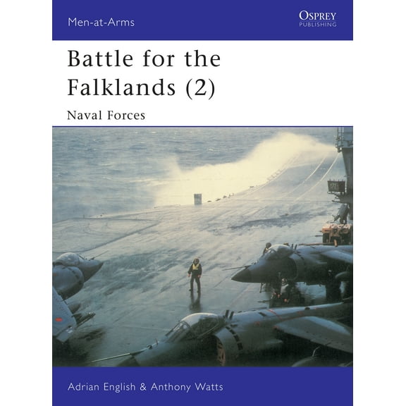Men-at-Arms: Battle for the Falklands (2) : Naval Forces (Series #134) (Paperback)