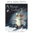thumbnail image 1 of Mouse Called Wolf, Dick King-Smith Paperback, 1 of 2