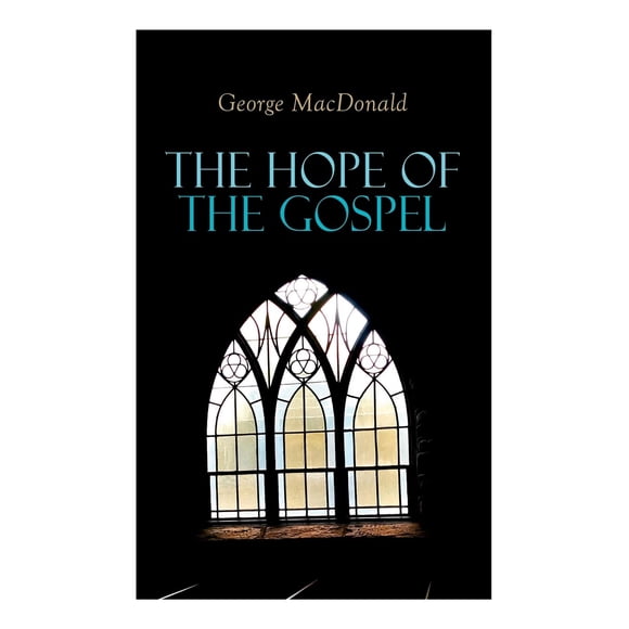 The Hope of the Gospel