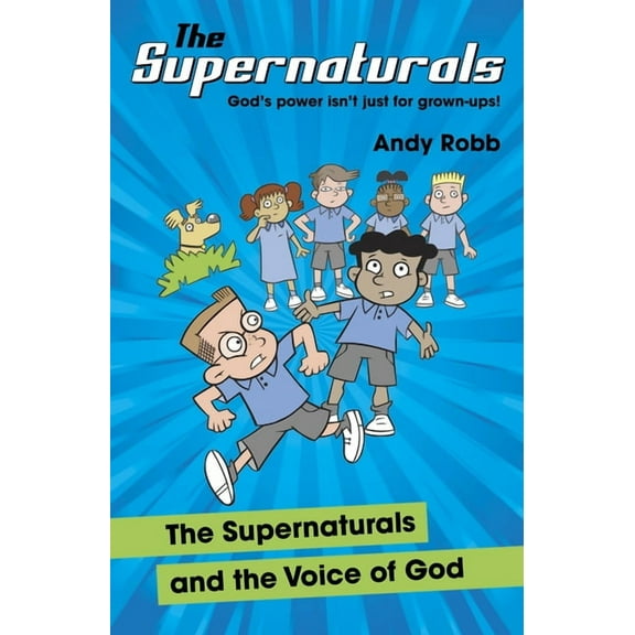 Supernaturals The Supernaturals and the Voice of God, Book 2, (Paperback)
