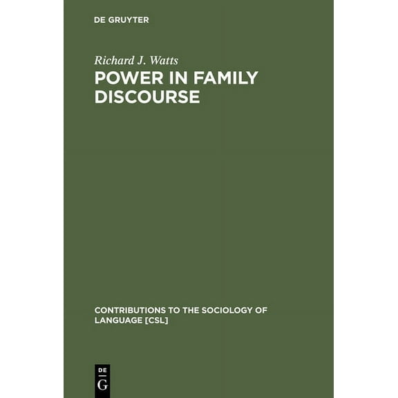 Contributions to the Sociology of Langua Power in Family Discourse, Book 63, (Hardcover)