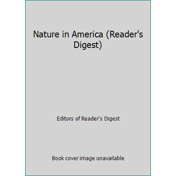 Pre-Owned Nature in America (Reader's Digest) (Hardcover) 0895773767 9780895773760
