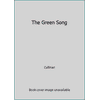 Pre-Owned Green Song (Hardcover) 0153021977 9780153021978