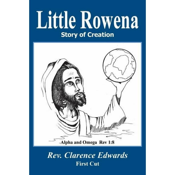 Little Rowena : Story of Creation (Paperback)