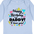 thumbnail image 4 of Inktastic Happy Birthday, Daddy I Love You Boys or Girls Long Sleeve Baby Bodysuit, 4 of 5
