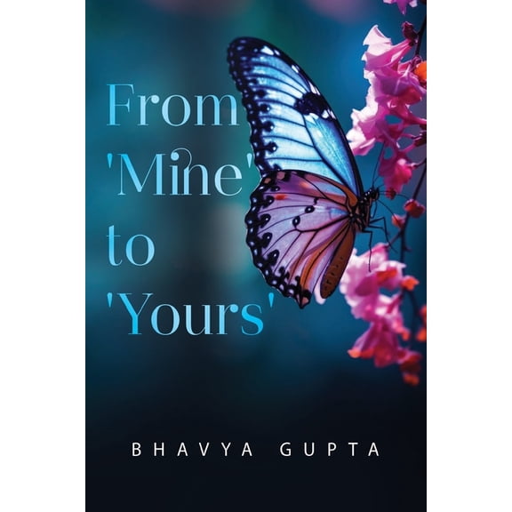 From 'Mine' to 'Yours', (Paperback)