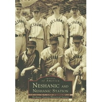 Images of America: Neshanic and Neshanic Station (Paperback)