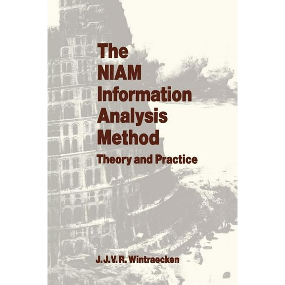 The Niam Information Analysis Method: Theory and Practice, (Paperback)