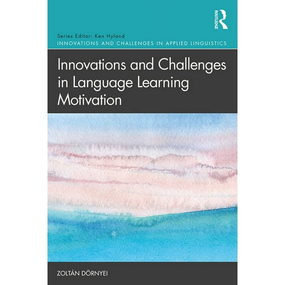 Innovations and Challenges in Applied Li Innovations and Challenges in Language Learning Motivation, (Paperback)
