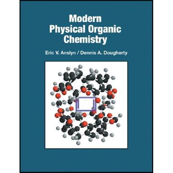 Pre-Owned Modern Physical Organic Chemistry