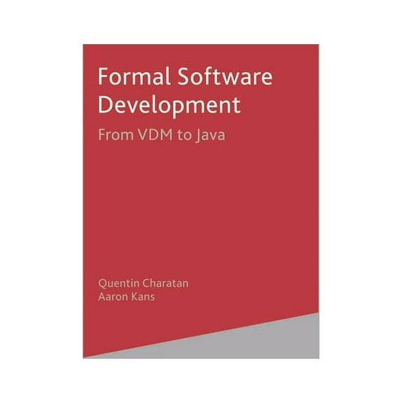 Formal Software Development: From VDM to Java, (Paperback)