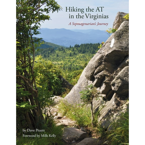 Hiking the at in the Virginias: A Septuagenarian's Journey, (Paperback)