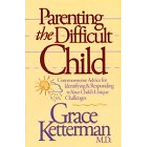 Pre-Owned Parenting the Difficult Child Hardcover