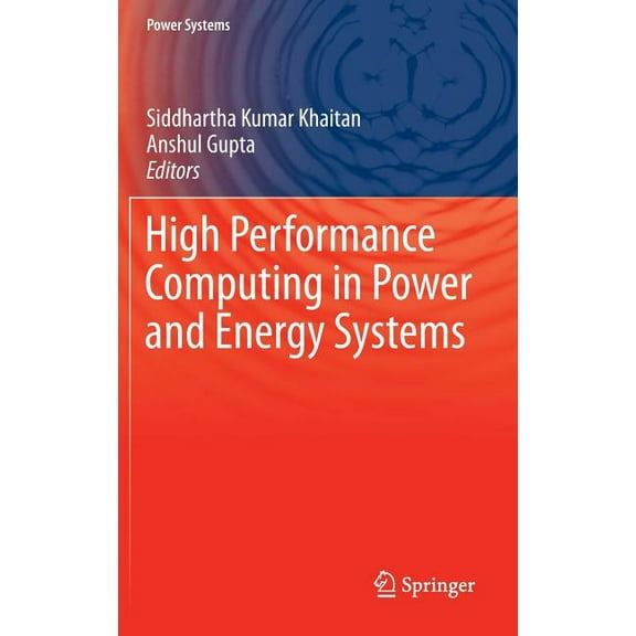 Power Systems High Performance Computing in Power and Energy Systems, (Hardcover)