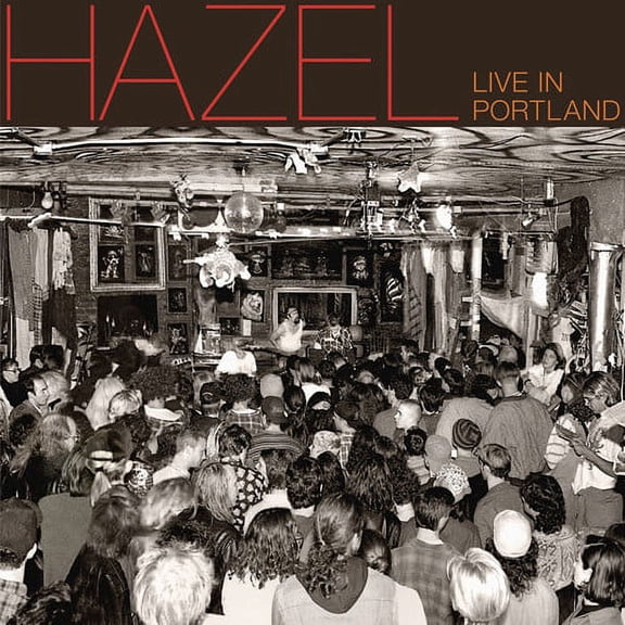 Hazel - Live In Portland - Music & Performance - CD