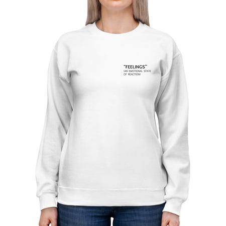 Feelings Meaning Women Sweatshirt Female Large