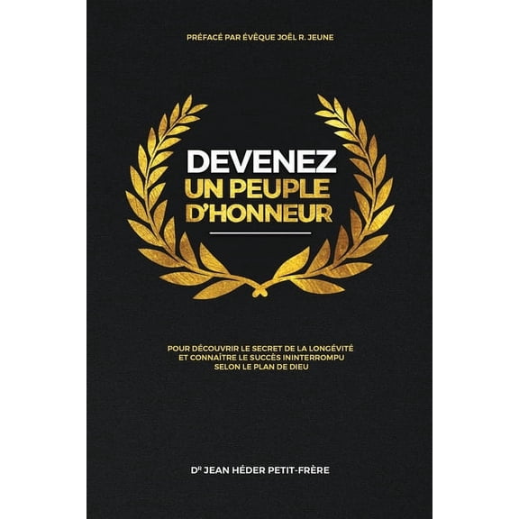 Devenez un peuple d'honneur, (Paperback)