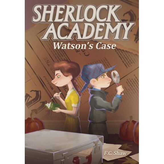 Pre-Owned Sherlock Academy: Watson's Case (Hardcover) 0996619305 9780996619301