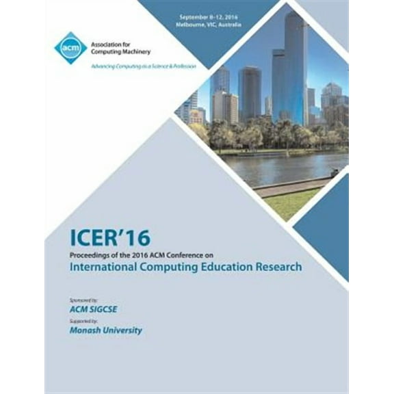 ICER 16 2016 International Computing Education Research Conference (Paperback)
