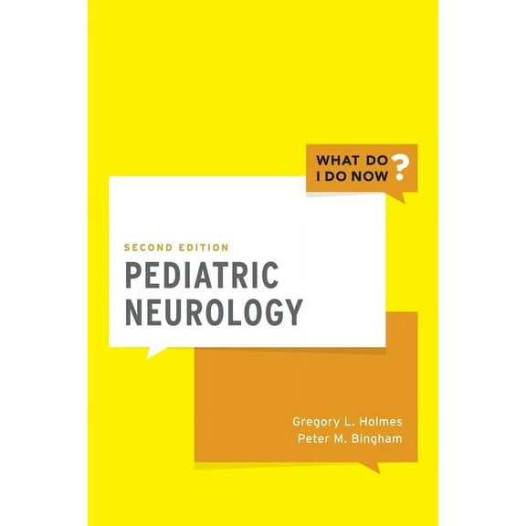 What Do I Do Now Pediatric Neurology, (Paperback)