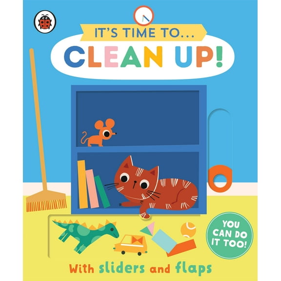 It's Time to... Clean Up : You can do it too, with sliders and flaps