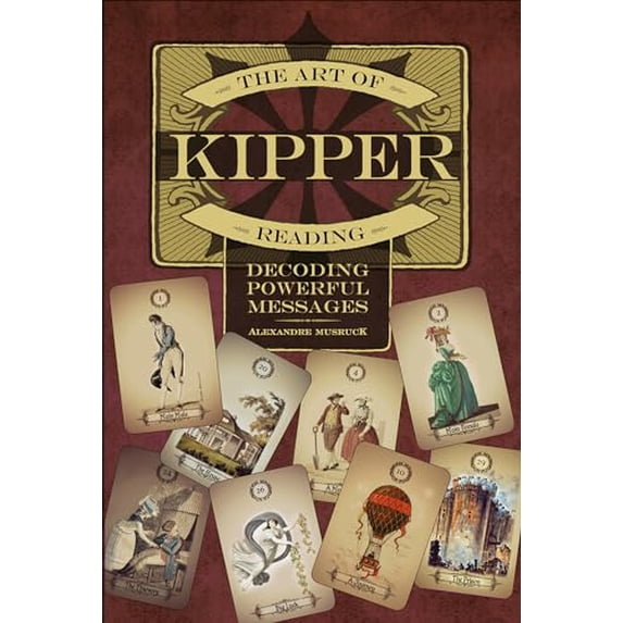 Pre-Owned The Art of Kipper Reading: Decoding Powerful Messages (Paperback) 0764359010 9780764359019
