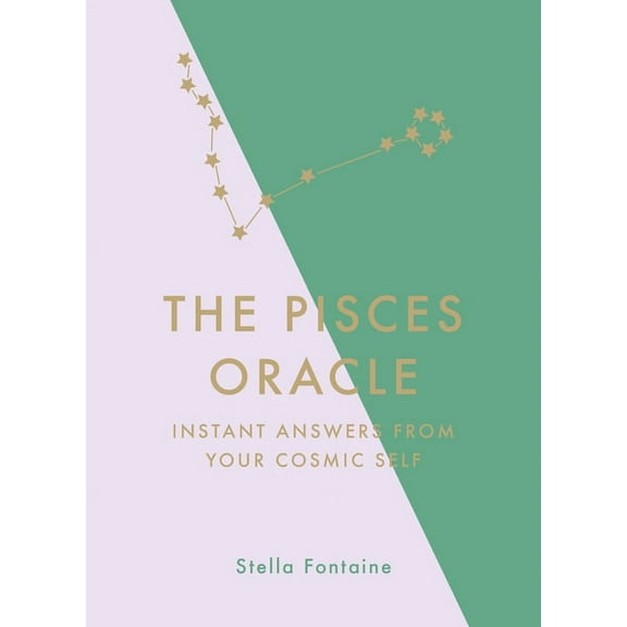 The Pisces Oracle: Instant Answers from Your Cosmic Self, (Hardcover)