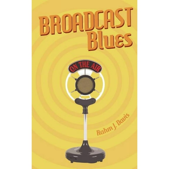 Broadcast Blues, (Paperback)