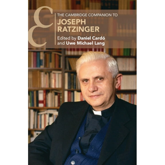 Cambridge Companions to Religion The Cambridge Companion to Joseph Ratzinger, (Hardcover)