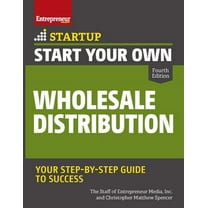 Startup Start Your Own Wholesale Distribution Business, (Paperback)