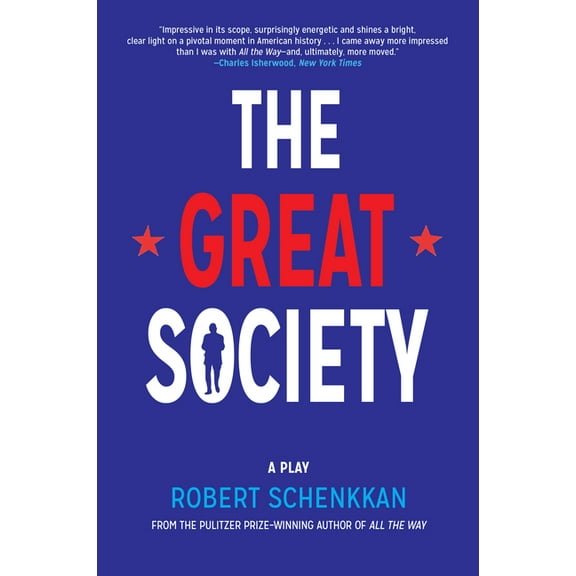 The Great Society: A Play, (Paperback)
