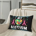 thumbnail image 5 of Hirioo I Love My Autism for Plush Pillow Cover for Bedroom and Living Room ,Elegant, Comfortable Home Decor-14"x20", 5 of 6