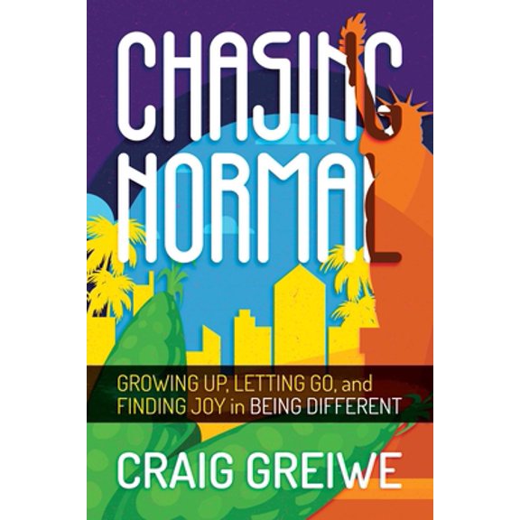 Pre-Owned Chasing Normal: Growing Up, Letting Go, and Finding Joy in Being Different (Paperback) 1637585780 9781637585788