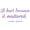 Purple, variant on Vinyl Wall Decal: John Green Movie Wall Decal - "It Hurt Because it Mattered" Vinyl Sticker / Decor - 20"x10"