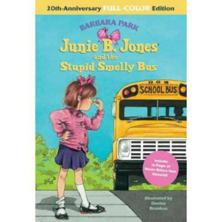 Junie B. Jones and the Stupid Smelly Bus: 20th-anniversary Full-color Edition