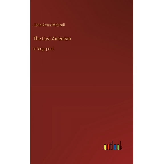 The Last American (Hardcover)